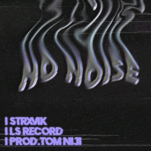 No Noise - Stravik