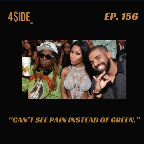 Ep #156: "CAN'T SEE PAIN INSTEAD OF GREEN."