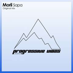 Morii - Sapa [Progressive Vibes Light - PVM155L]