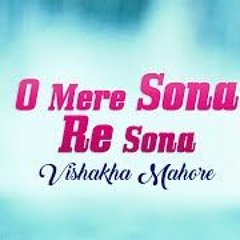 O Mere Sona Re Sona ( Anish Remix )