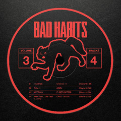 BAD HABITS VOL 3