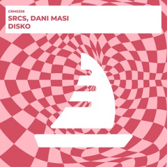 SRCS, Dani Masi - DISKO (Radio Edit) [CRMS338]