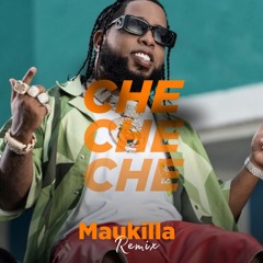 Chimbala - Che Che (Maukilla Remix)