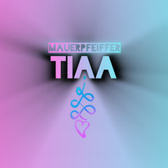 TIAA @ Mauerpfeiffer (07.09.2024)
