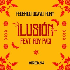 Federico Scavo, Roxy - Ilusión Feat. Roy Paci
