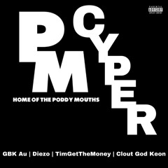 PM Cypher // GBK Au x Diezo x TimGetTheMoney x Ke2Time) #PM4L