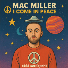 Mac Miller - I Come In Peace (𝗱ı𝗹Ⅎ 𝘀ǝ𝗼Ⅎʞɔ𝗻𝗛)