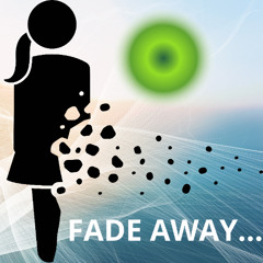 fade away