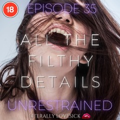 Unrestrained - Episode 35