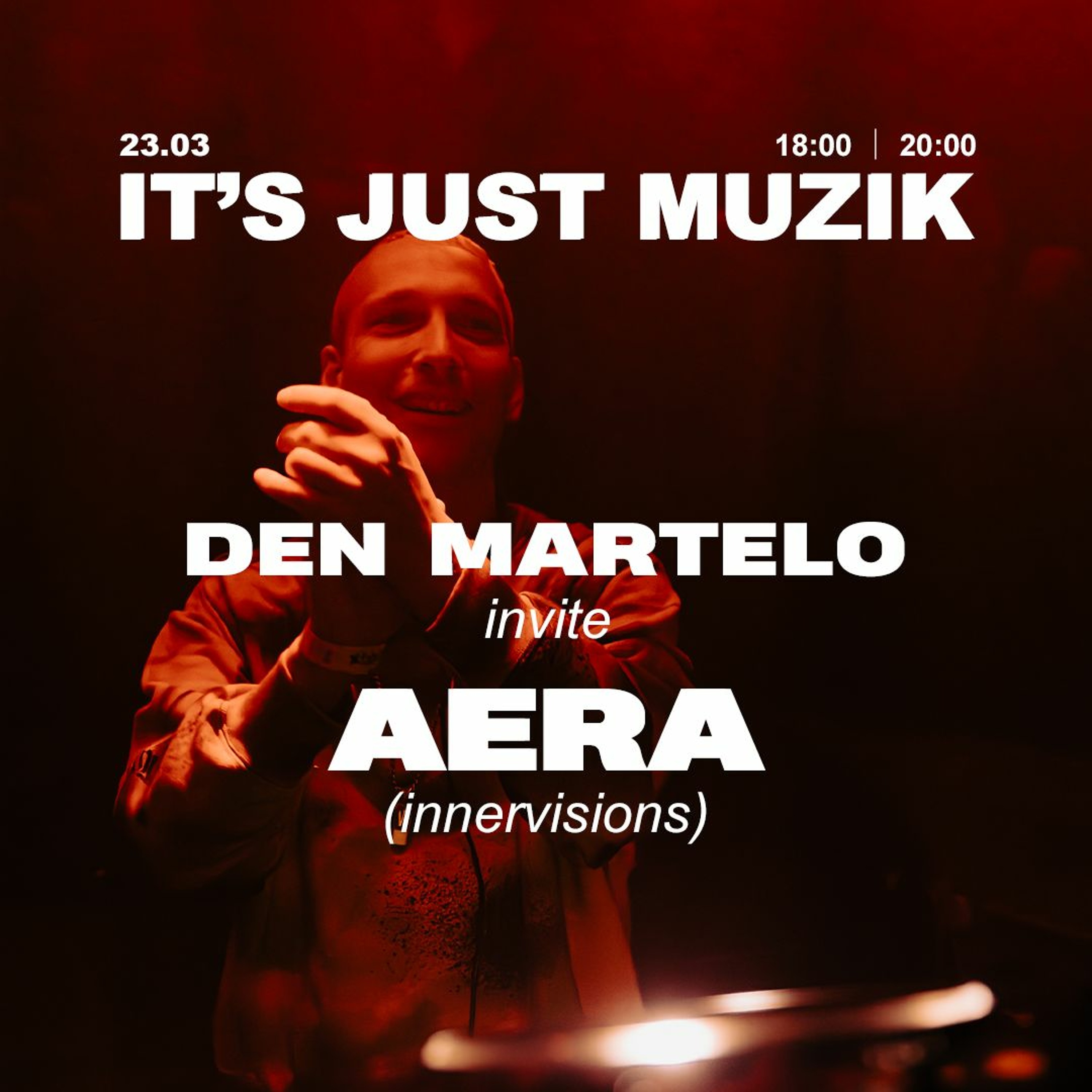 IT'S JUST MUZIK #86 with AERA (Innervisions) & VERNON BARA [23 MAR'24] episode artwork