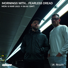 Mornings With... Fearless Dread - 13 March 2023