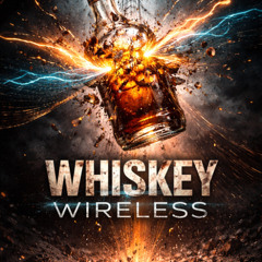 Whiskey Wireless