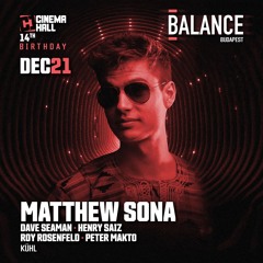 Matthew Sona - Balance Budapest Live DJ Set (Warmup For Roy Rosenfeld) @ Cinema Hall [21 Dec 2024]