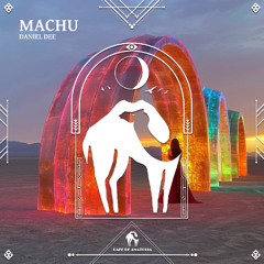 Daniel Dee - Machu [Cafe De Anatolia]