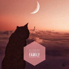 Al3xilov- Magnetic Family  Original Mix
