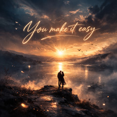 You Make It Easy - Ambient