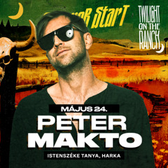 Peter Makto - Twilight On The Ranch - Summer Start - LIVE DJ Set (24-05-2025)