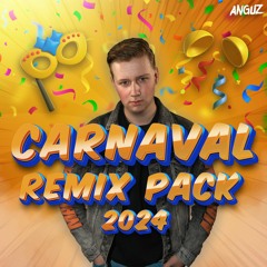 ANGUZ - Carnaval Remix Pack 2024