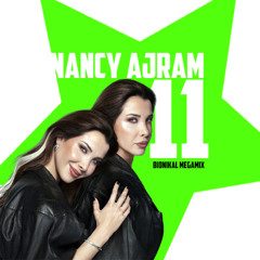 Nancy Ajram - Nancy 11 Megamix (Bionikal Mix)