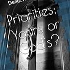 Read B.O.O.K (Award Finalists) Priorities: Yours or God's?