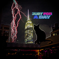 Just For A Day