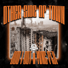 OTHER SIDE OF TOWN (ODD 1 OUT x YVNG FIJI)