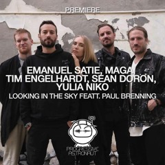 Emanuel Satie, Maga, Tim Engelhardt, Sean Doron, Yulia Niko - Looking In The Sky Ft. Paul Brenning