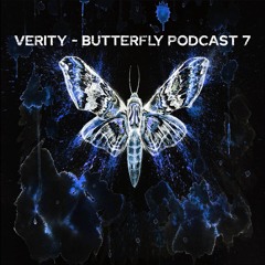 VERITY - Butterfly Podcast 7 (Techno ! Trance & Dance)
