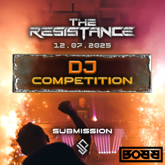 THE RESISTANCE DJ COMPETITION ENTRY - BoBB