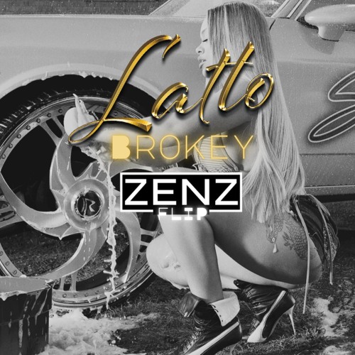 Latto - Brokey (ZENZ FLIP) FREE DOWNLOAD