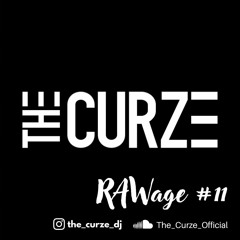 RAWage Mix #11 | by The Curze