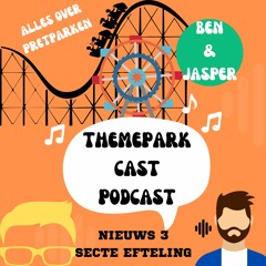 ThemePark Cast | EP10 | Nieuws 3 secte Efteling