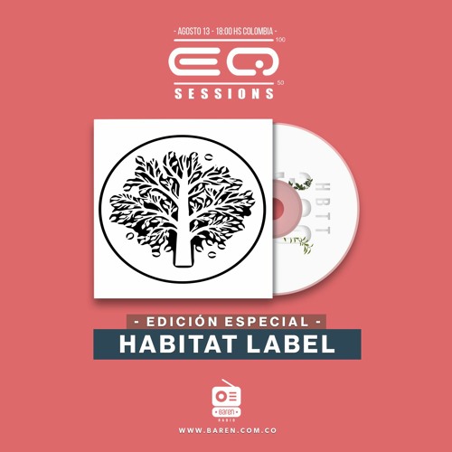 EQ SESSIONS - PROGRAMA 50 - ESPECIAL HABITAT LABEL @BarenRadio