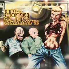 The Horny Gabbers - The Horny Gabber