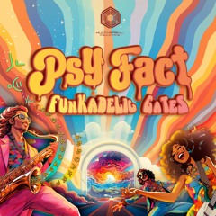 Psy Fact - Funkadelic Gates (Master 16b)