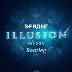 B-Front- Illusion (Alesan Bootleg)