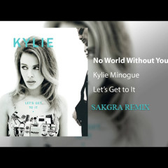 No World Without You (Sakgra Remix)