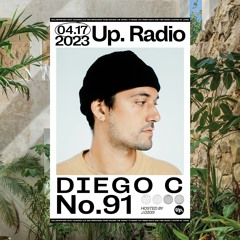 Up. Radio Show #91 featuring Diego C