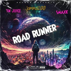 'ROAD RUNNER' ft. YN Juice, Smaxk