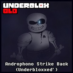[CLASSICSWAP: Disbelief] PHASE 2 - Androphono Strike Back (Underbloxxed')
