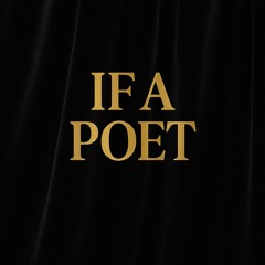 If a Poet
