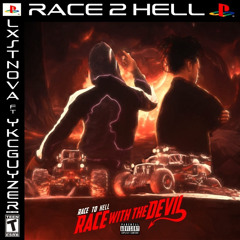 Race 2 Hell Ft Ykcguyzer