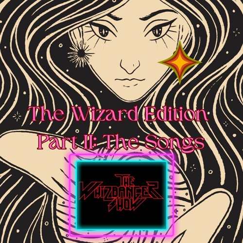 The Wizard Episode Part 2 The Tracks #195 The Whizbanger Show September 22, 2023