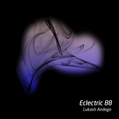 Lukash Andego - Eclectric 88 (29.02.24 )