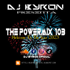The PowerMix 103  (Welcome To The Year 2023)
