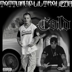 Tattum up ft Lil Travieso - Cold