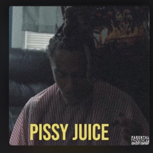 Pissy Juice
