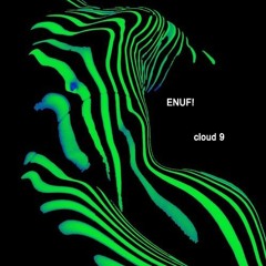 ENUF!