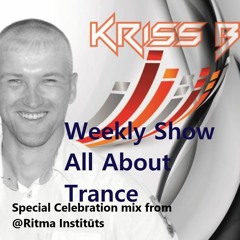 DJKrissB - ALL ABOUT TRANCE Episode#20(Special Celebration Mix From @Ritma Institūts)