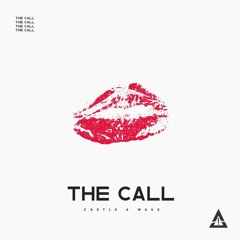 Castle & Wave - The Call